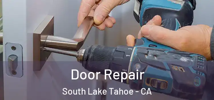 Door Repair South Lake Tahoe - CA